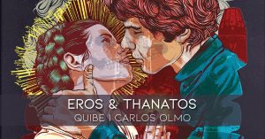 Exposition de Carlos Olmo et Quibe : Eros & Thanatos, d’amour et de mort