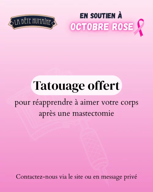 En soutien à Octobre Rose, La Bête Humaine Tatouage à Paris offre des tatouages artistiques après mastectomie.